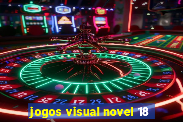 jogos visual novel 18